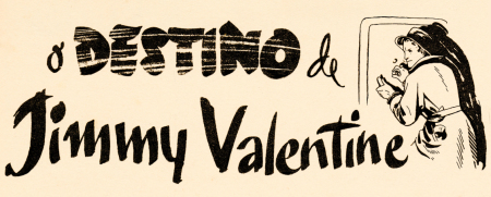 O. Henry (Jimmy Valentine - Mosquito)